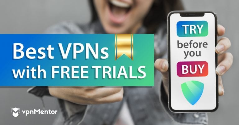 5 Best VPN FREE Trials in 2025: Some Need No Credit Card