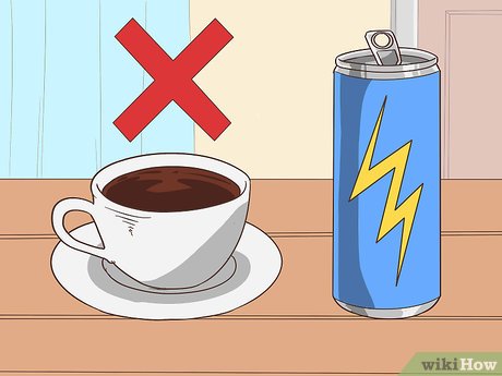 Step 2 Avoid drinking caffeinated drinks at night.