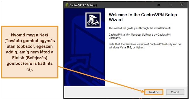 Pillanatkép, amely bemutatja, hogyan kell telepíteni a CactusVPN-t a telepítővarázsló segítségével