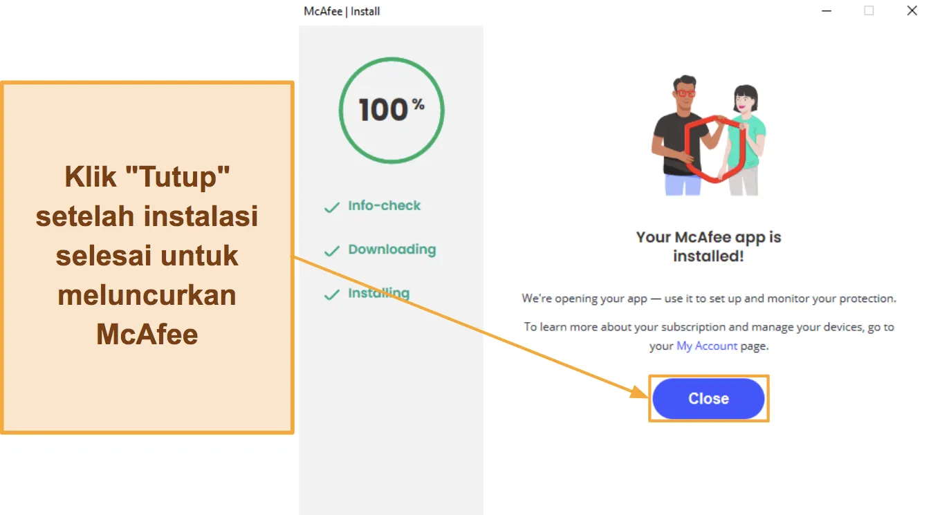 Cuplikan layar yang menunjukkan cara menyelesaikan instalasi McAfee.