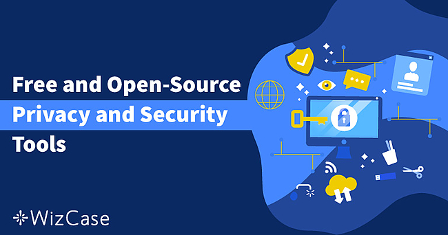 75+ Free and Open-Source Tools to Enhance Your Privacy and Security