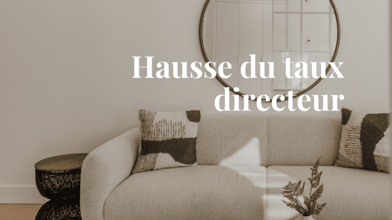 Hausse du taux directeur - immobilier